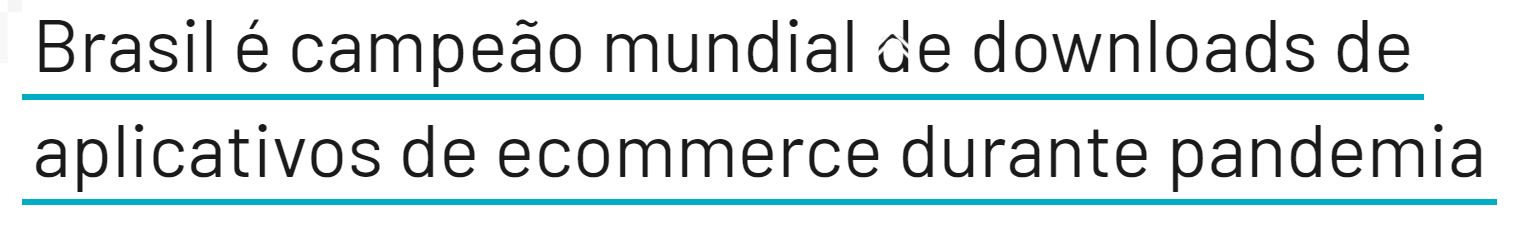 Manchete diz que o Brasil é campeão mundial de downloads de aplicativos de e-commerce durante a pandemia do coronavírus. Imagem: UOL