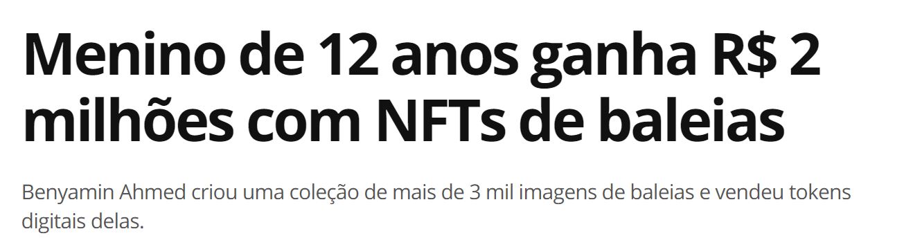 Reportagem diz que menino de 12 anos ganha R$ 2 milhões ao criar coleção com mais de 3 mil imagens de baleias por meio de NFTs. Imagem: G1