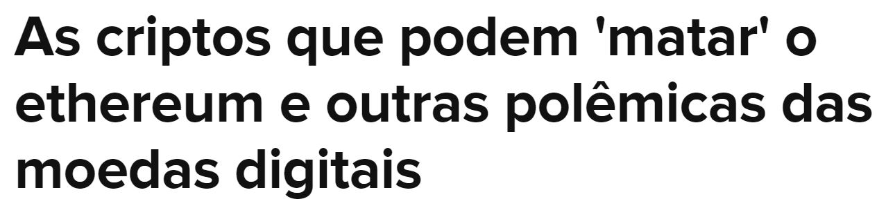 A reportagem mostra as criptomoedas que podem “matar” o Ethereum, fazendo alusão às Smartcoins, e outras polêmicas das moedas digitais. Imagem: Valor Investe