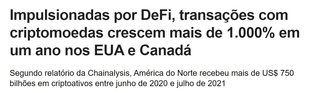 A reportagem mostra que transações com criptomoedas ligadas à tese DeFi cresceram mais de 1.000% em um ano nos EUA e Canadá. Imagem: InfoMoney