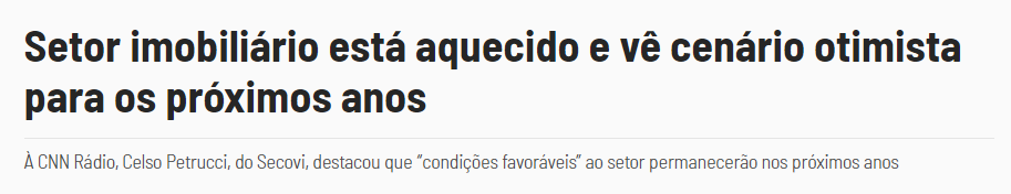 Reportagem diz que setor imobiliário está aquecido e vê cenário otimista para os próximos anos. 