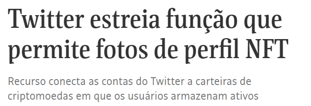 Manchete diz que Twitter estreou função que permite fotos de perfil NFT.