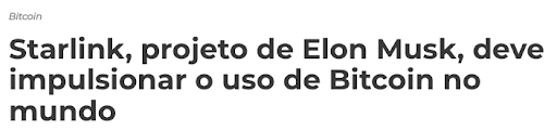 Manchete sobre o projeto starlink impulsionar o bitcoin