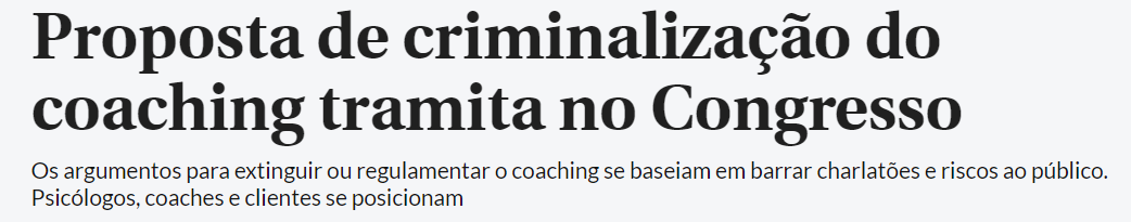 Proposta de criminalização do coaching tramita no Congresso. 