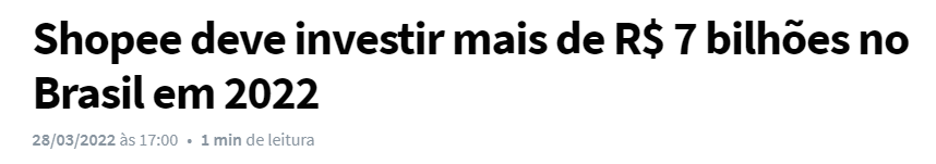 Shopee deve investir mais de R$ 7 bilhões no Brasil em 2022. 