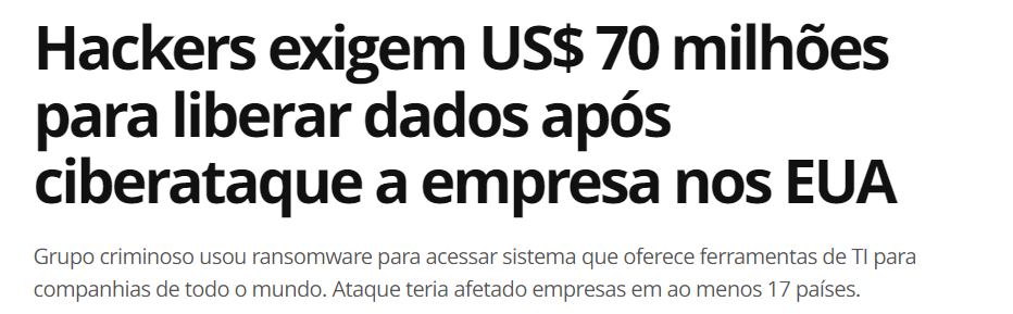 Hackers exigem US$ 70 milhões para liberar dados após ciberataque a empresa nos EUA. 