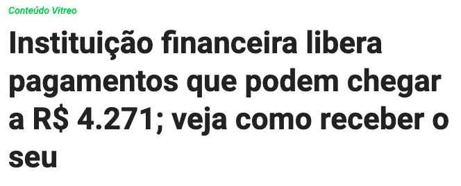 Instituição financeira libera pagamentos que podem chegar a R$ 4.271; veja como receber o seu