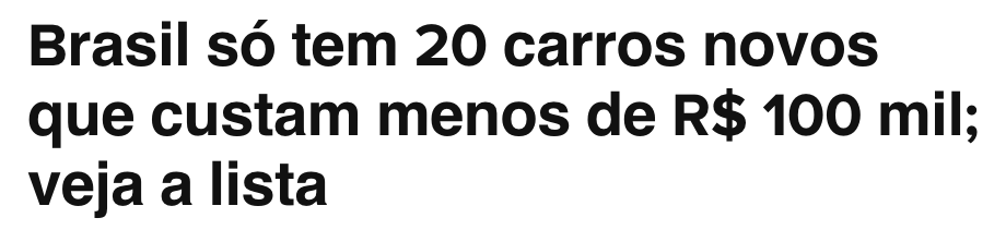 Brasil só tem 20 carros novos que custam menos de R$ 100 mil; veja a lista