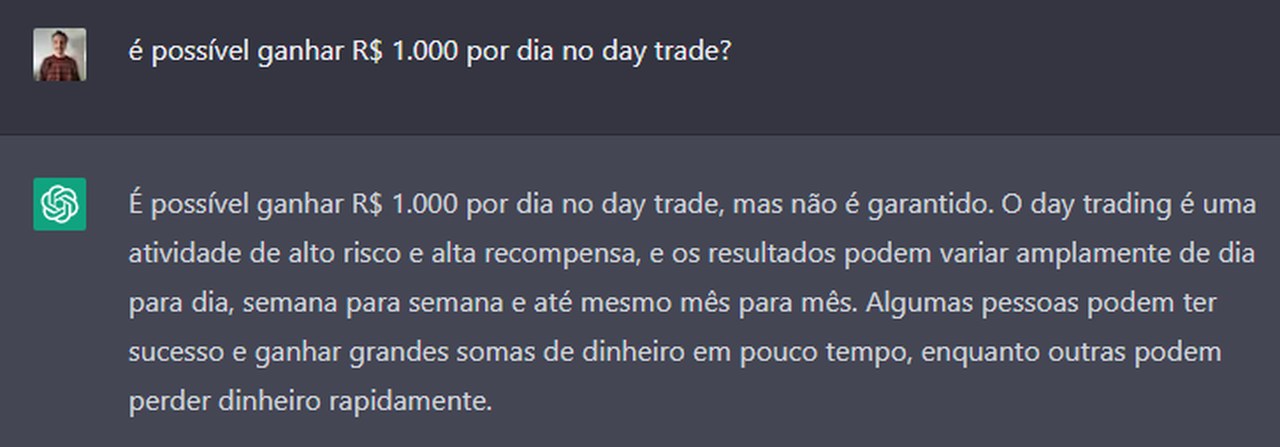 Chatgpt diz que é possível ganhar R$ 1.000 por dia no day trade