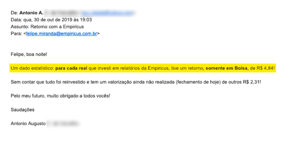 Depoimento de assinante: "para cada real que investi, tive um retorno de R$ 4.84"