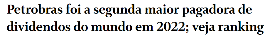 Petrobras foi a segunda maior pagadora de dividendos do mundo em 2022; veja ranking