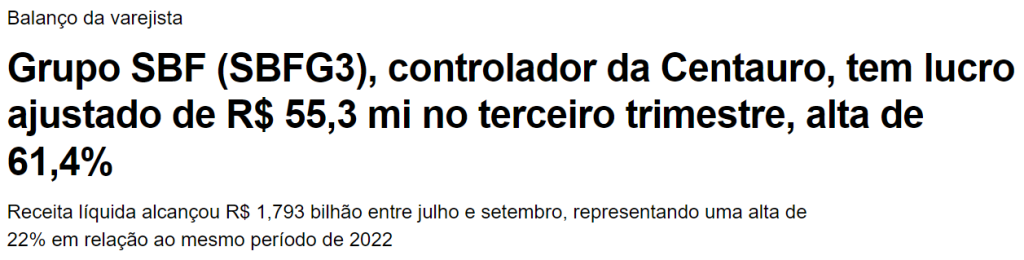 Grupo SBF (SBFG3), controlador da Centauro, tem lucro ajustado de R$ 55,3 mi no terceiro trimestre, alta de 61,4%