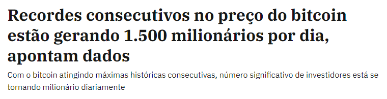 Recordes consecutivos no preço do bitcoin estão gerando 1.500 milionários por dia, apontam dados Fonte Exame