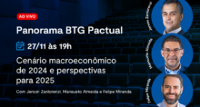 Panorama BTG Pactual Mansueto Almeida Felipe Miranda Jerson Zanlorenzi